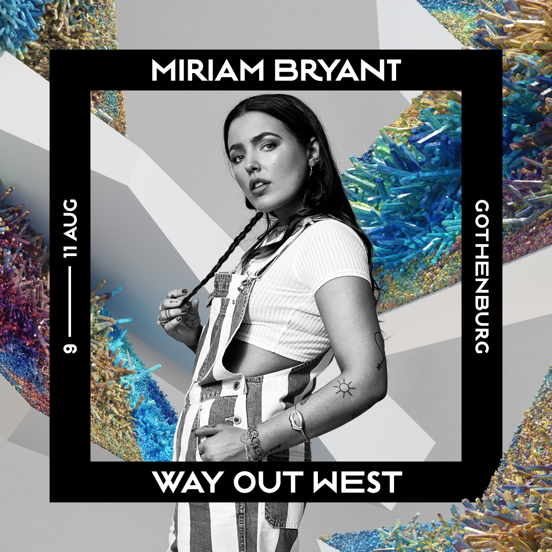 Miriam Bryant Confirmed for Way Out West 2018! - Mr Radar